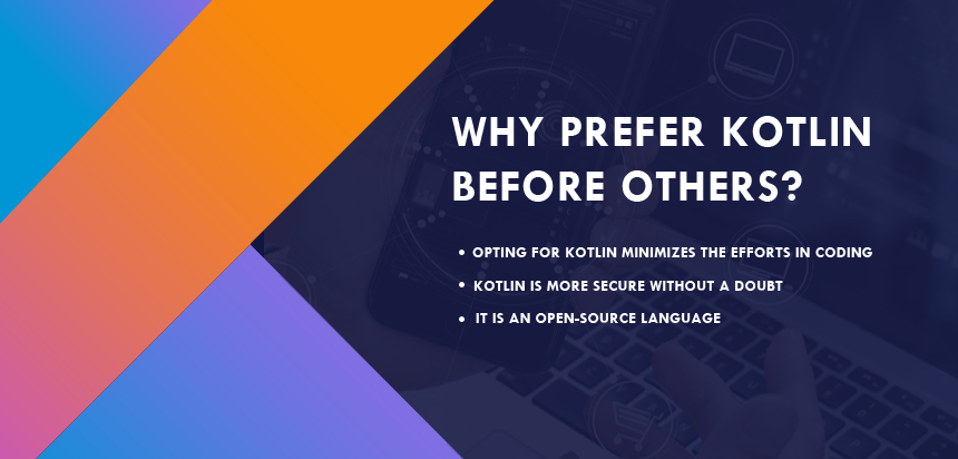 Why prefer Kotlin before others