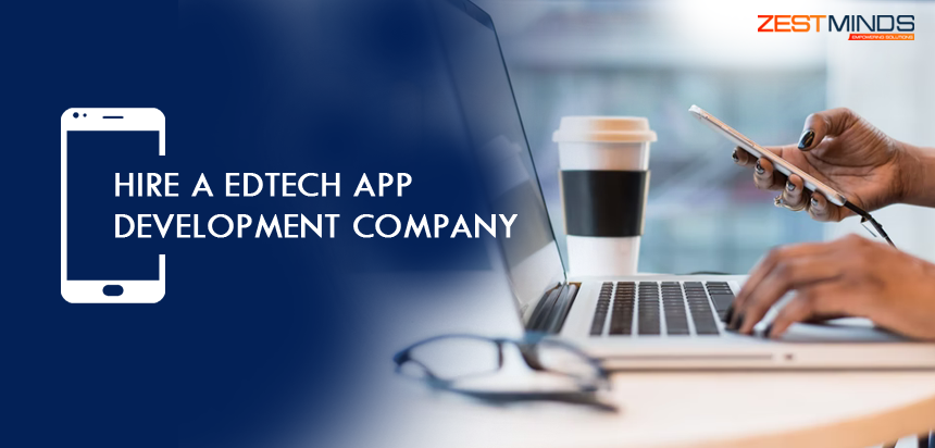 Hire a Edtech App Development Company