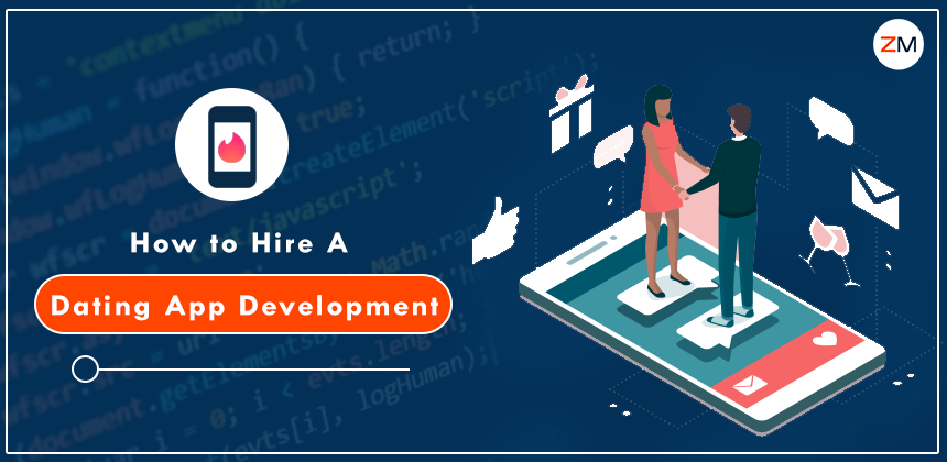 How to Hire A Dating App Development Company?