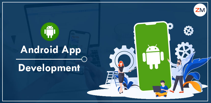 How to Select An Android App Development Company