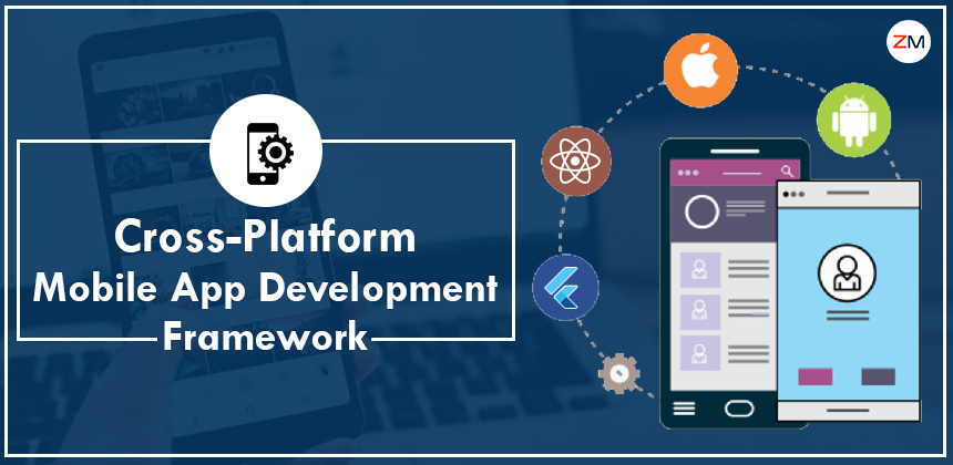 Cross-Platform Mobile App Development Framework