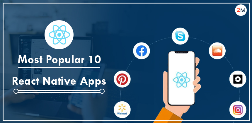 Top 10 Most Popular React Native Apps in 2022