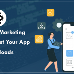 10 easy app marketing ideas to boost your app downloads