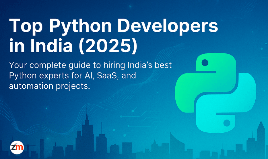 Hiring the Best Python Developers in India (2025): Full Guide + Zestminds Picks