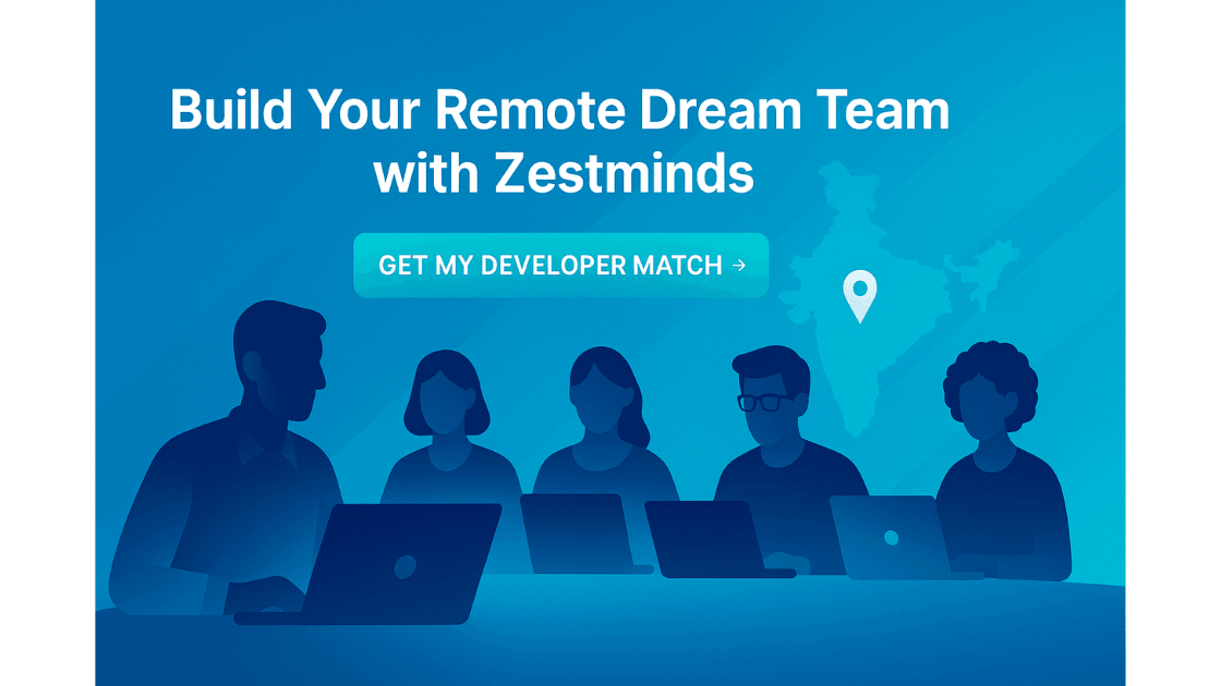 Modern CTA banner inviting startups to build remote dream teams with Zestminds, global collaboration, India talent advantage.